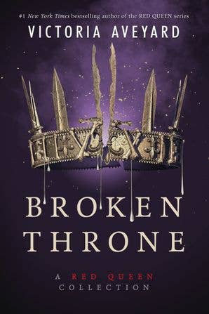 Broken Throne: A Red Queen Collection : Victoria Aveyard