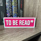 To Be Read Street Sign | Bookshelf Decor: Sky Blue