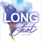 Long Shot