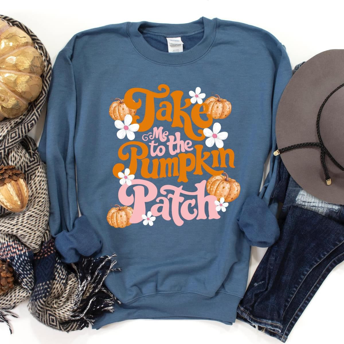 Take me to the pumpkin patch sweatshirt