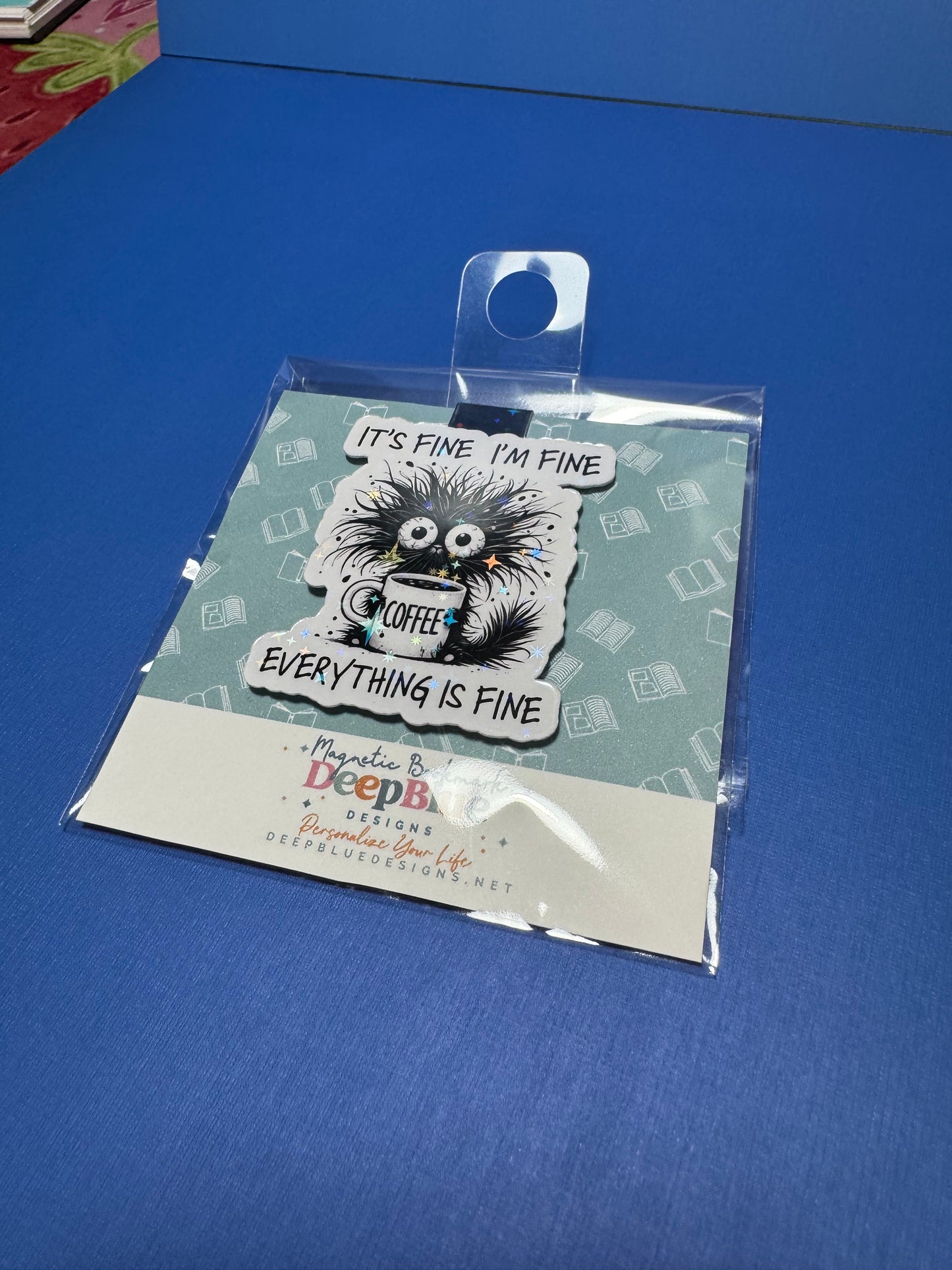 It's Fine  Magnetic Bookmark