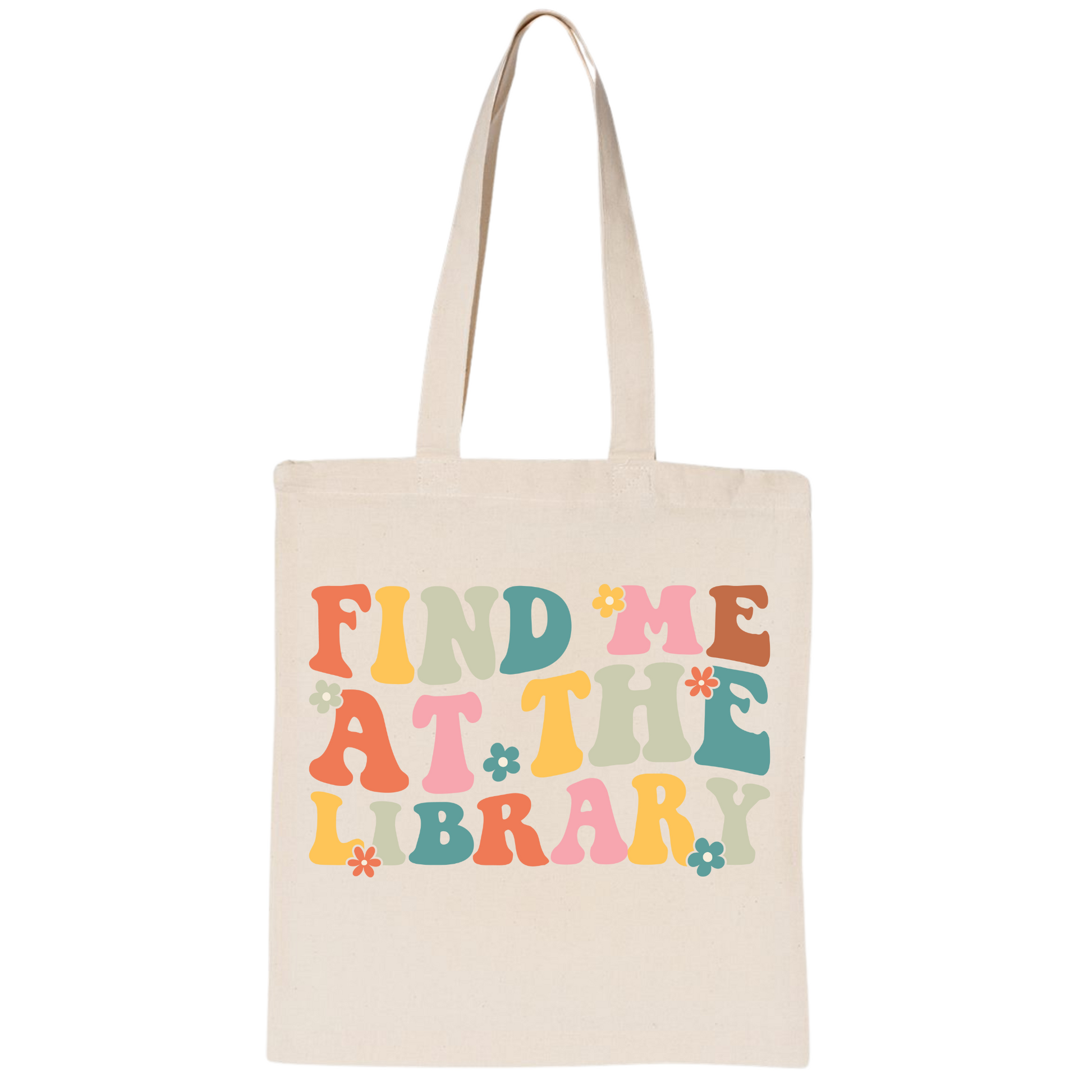Tote bag with 'Find me at the library' text in colorful letters on a white background