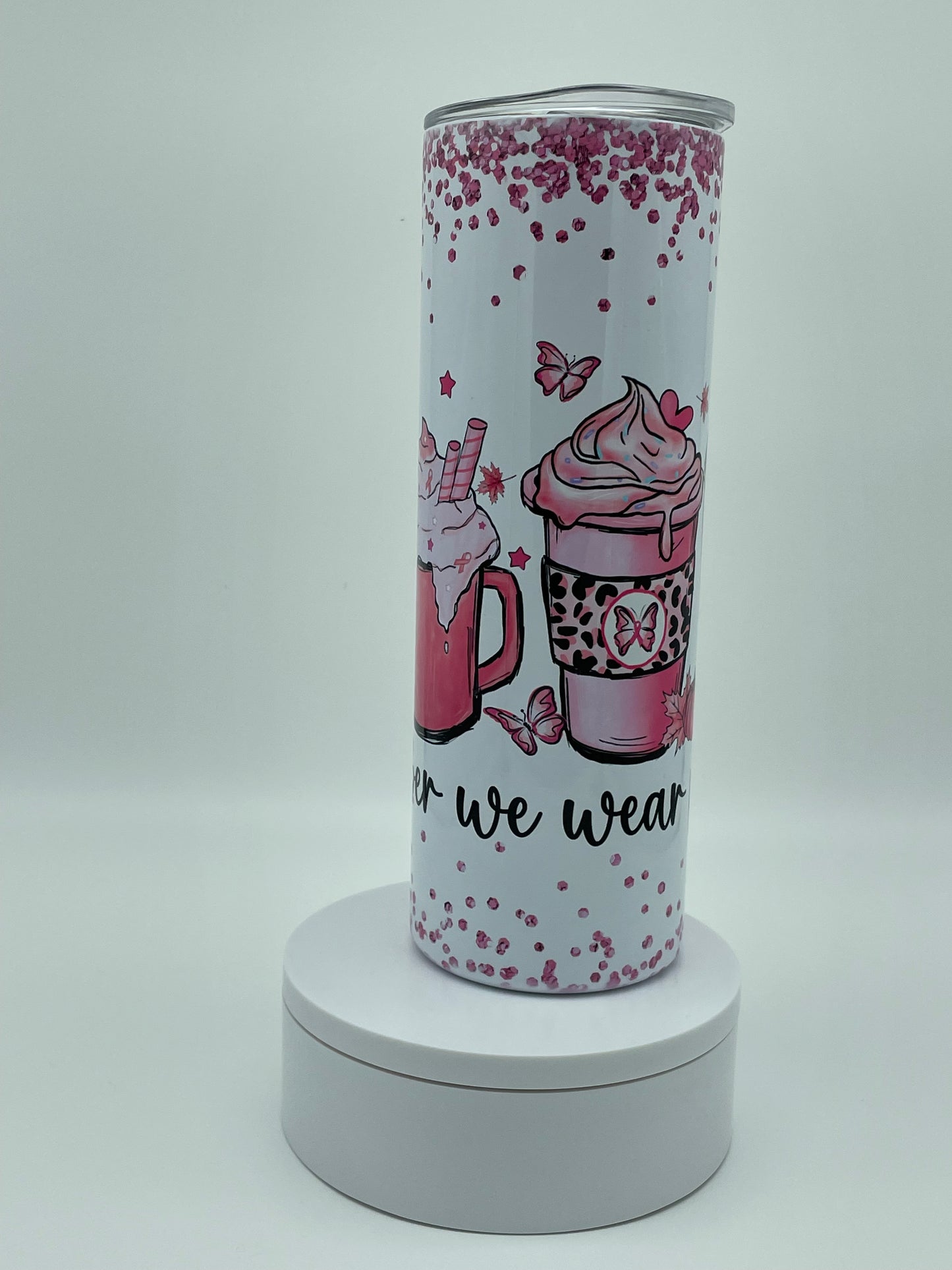 We Wear Pink Breast Cancer Awareness Tumbler