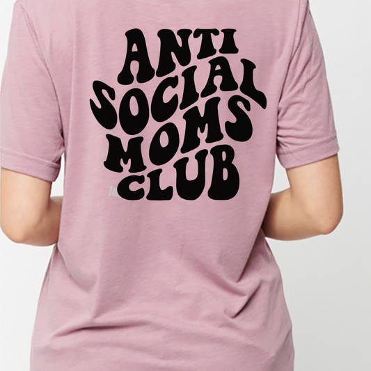 Anti Social Moms Club - Shirt