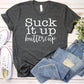 Suck it up buttercup